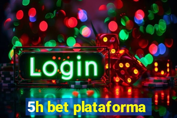 5h bet plataforma